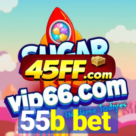 55b bet